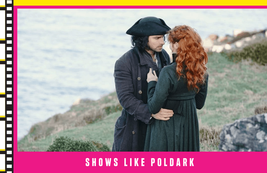 Shows Like Poldark